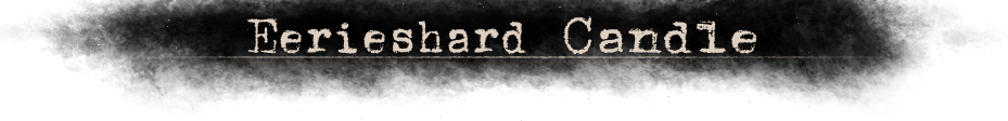 Eerieshard Candle